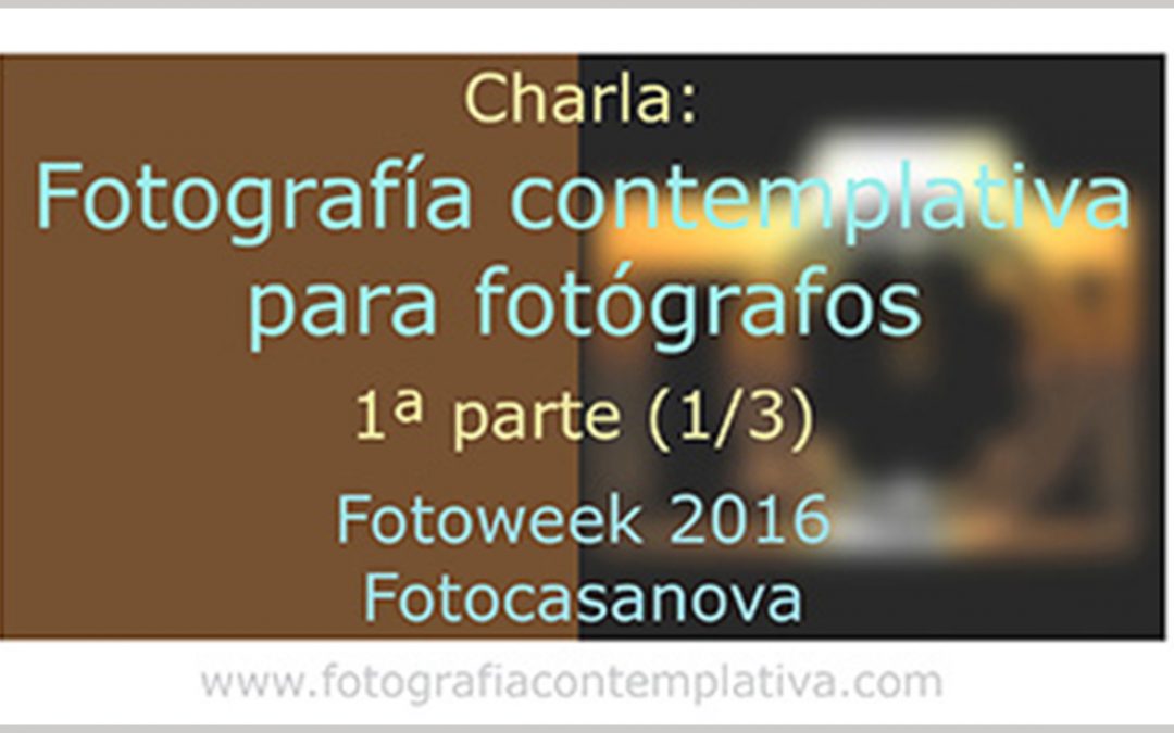 Charla en FotoCasanova 1º de 3 (sub)