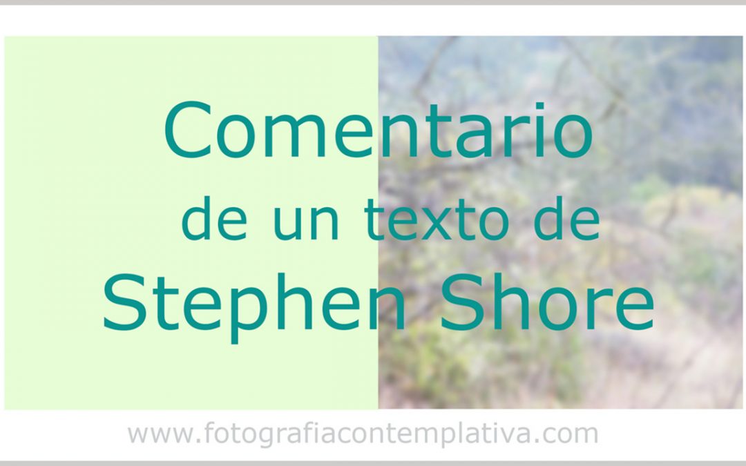 Comentario de un texto de Stephen Shore