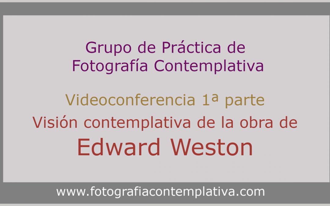 Weston contemplativo 1ª parte