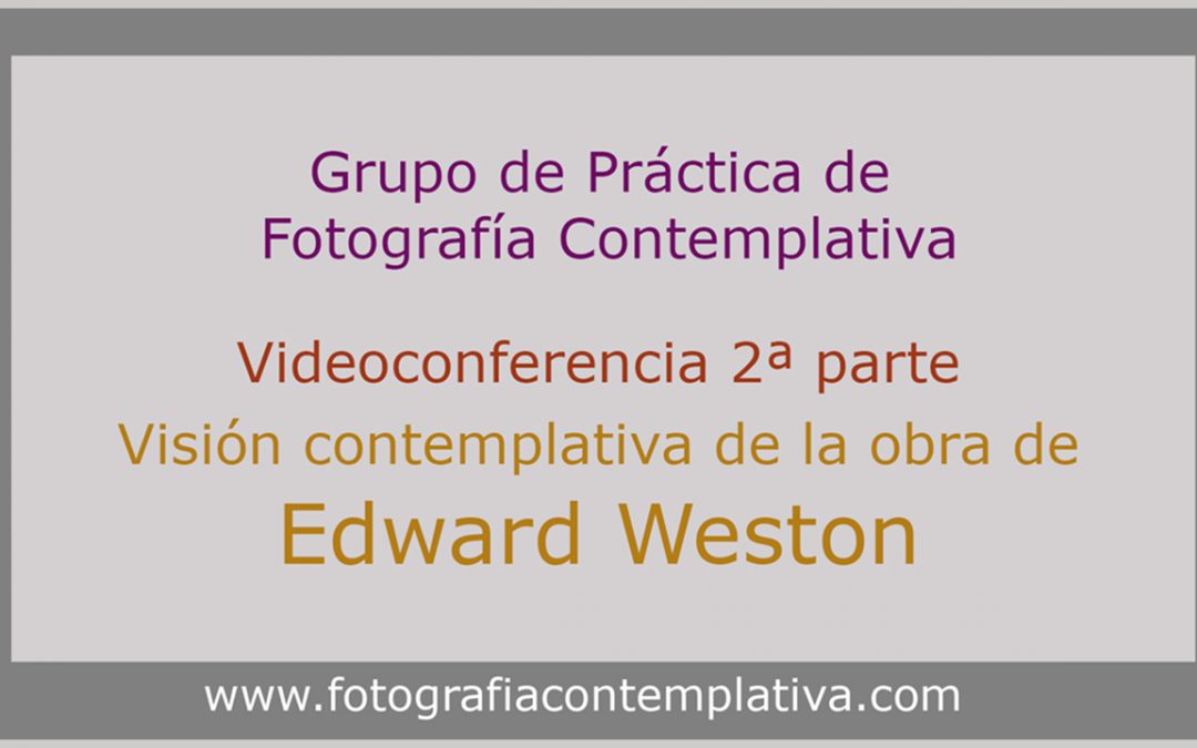 Weston contemplativo 2ª parte